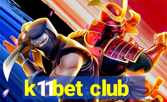 k11bet club